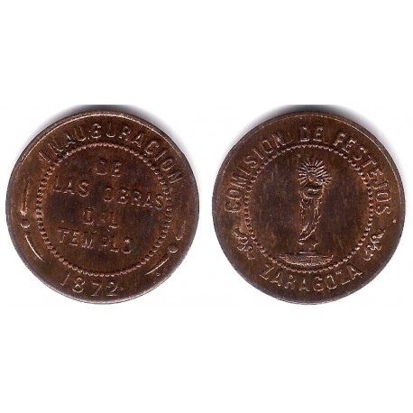 Medalla. Comisión de Festejos. Zaragoza. 1872. Inauguración de las Obras del Templo (SC)