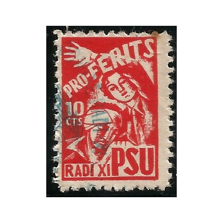 Partido Socialista Unificado. 1937. 10 Céntimos (Usado) Pro Ferits Radi XI