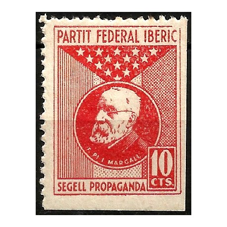 Viñeta Política. Partit Federal Ibèric. Francesc Pi i Margall. 10 Céntimos (Nuevo, con señal de fijasellos)