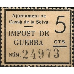 Viñeta. Impuesto de Guera. Cassà de la Selva. 5 Céntimos (Nuevo, con señal de fijasellos)