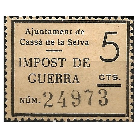 Viñeta. Impuesto de Guera. Cassà de la Selva. 5 Céntimos (Nuevo, con señal de fijasellos)