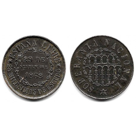 Gobierno Provisional. 1868. 25 Milésimas de Escudo (MBC) Ceca de Segovia. Manchas de Óxido