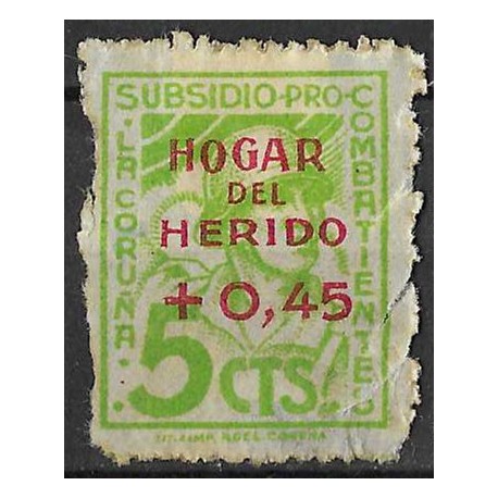 Viñeta. Subsidio Pro Combatiente. La Coruña. Hogar del Herido. 0,45 Céntimos (Nuevo, con señal de fijasellos y roturas)