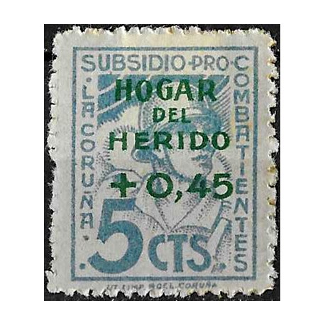 Viñeta. Subsidio Pro Combatiente. La Coruña. Hogar del Herido. 0,45 Céntimos (Nuevo, con señal de fijasellos)