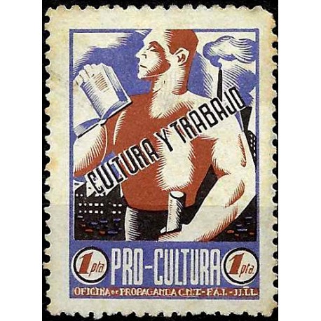 Viñeta. Cultura y Trabajo. Pro Cultura. Oficina de Propaganda CNT FAI. 1 Peseta (Nuevo, sin goma)