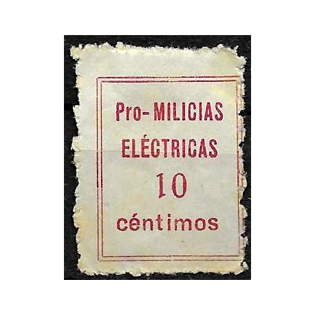 Viñeta. Pro Milicias. Eléctricas. 10 Céntimos (Nuevo, con señal de fijasellos)