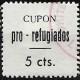 Viñeta. Cupón Pro Refugiados. Lorca. 5 Céntimos (Nuevo, con señal de fijasellos)